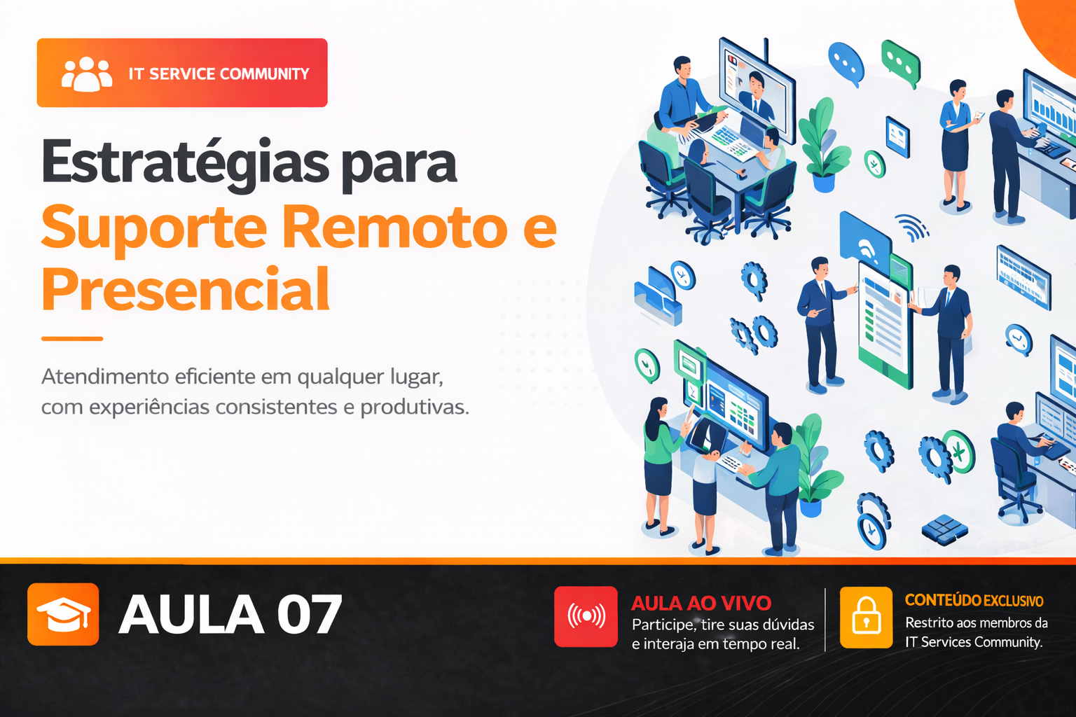 Criativo da Aula 07 - Estratégias para Suporte Remoto e presencial